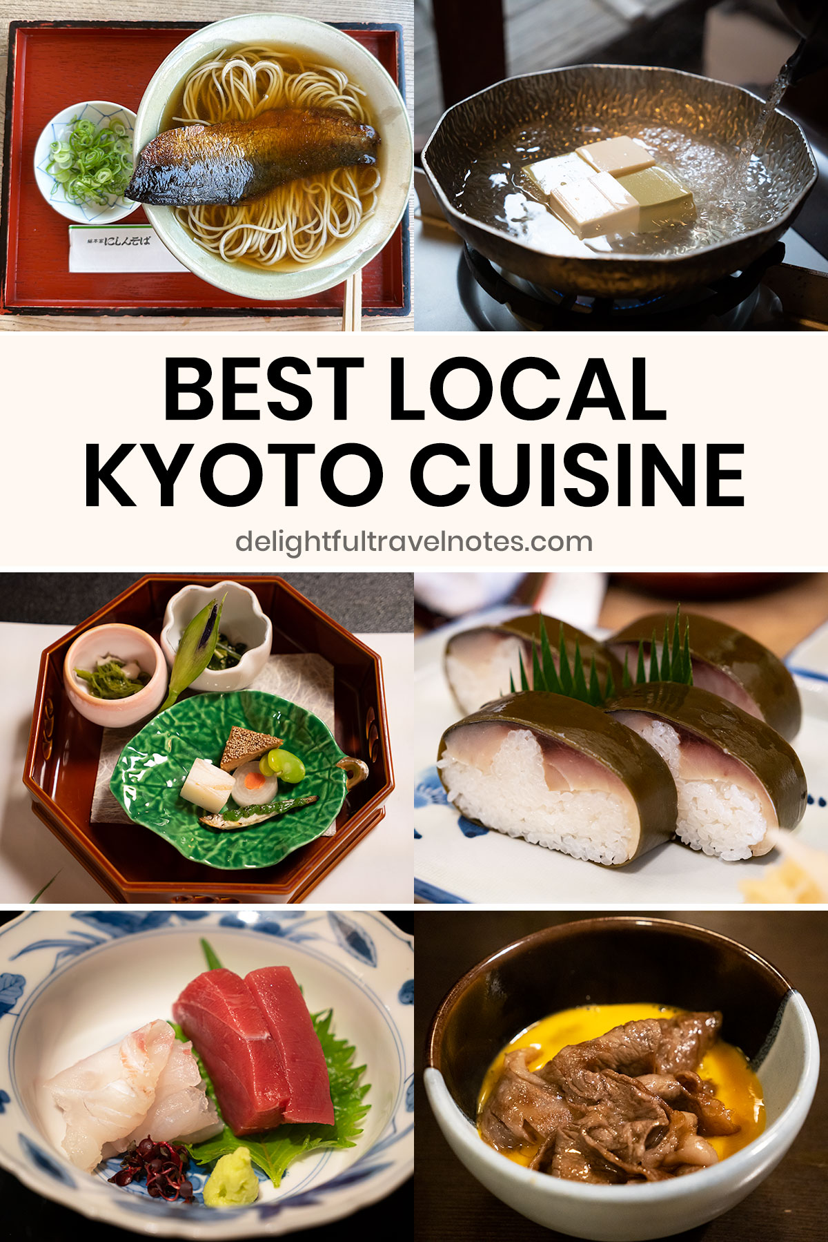 a collage of must-try Kyoto local foods at recommended restaurants.