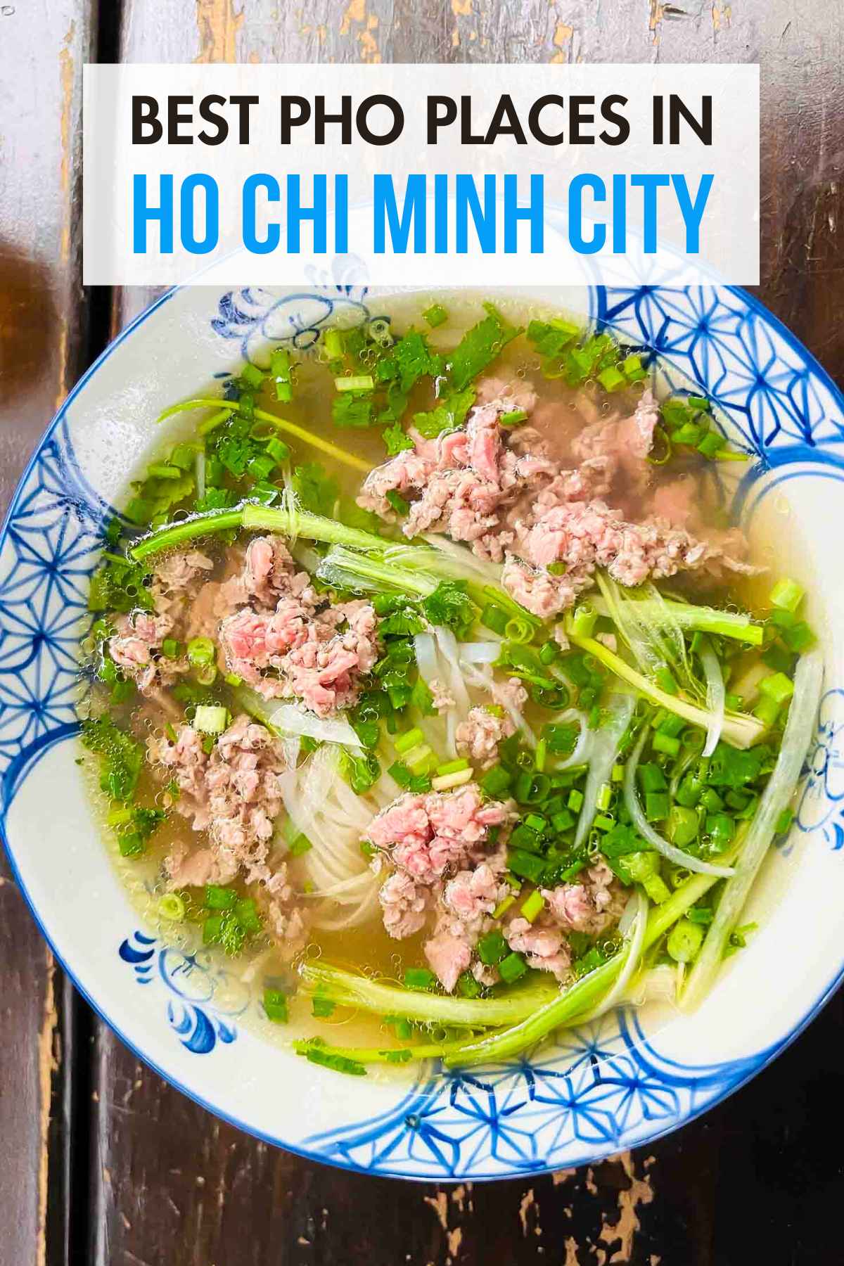 a Pinterest pin with photo of a bowl of beef pho in Ho Chi Minh City.
