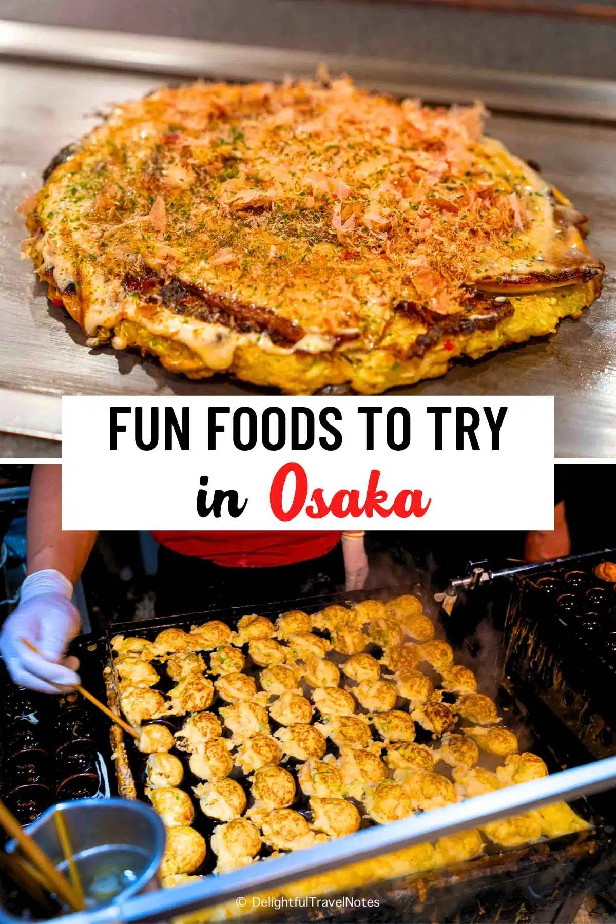 a collage of okonomiyaki and takoyaki in Osaka.