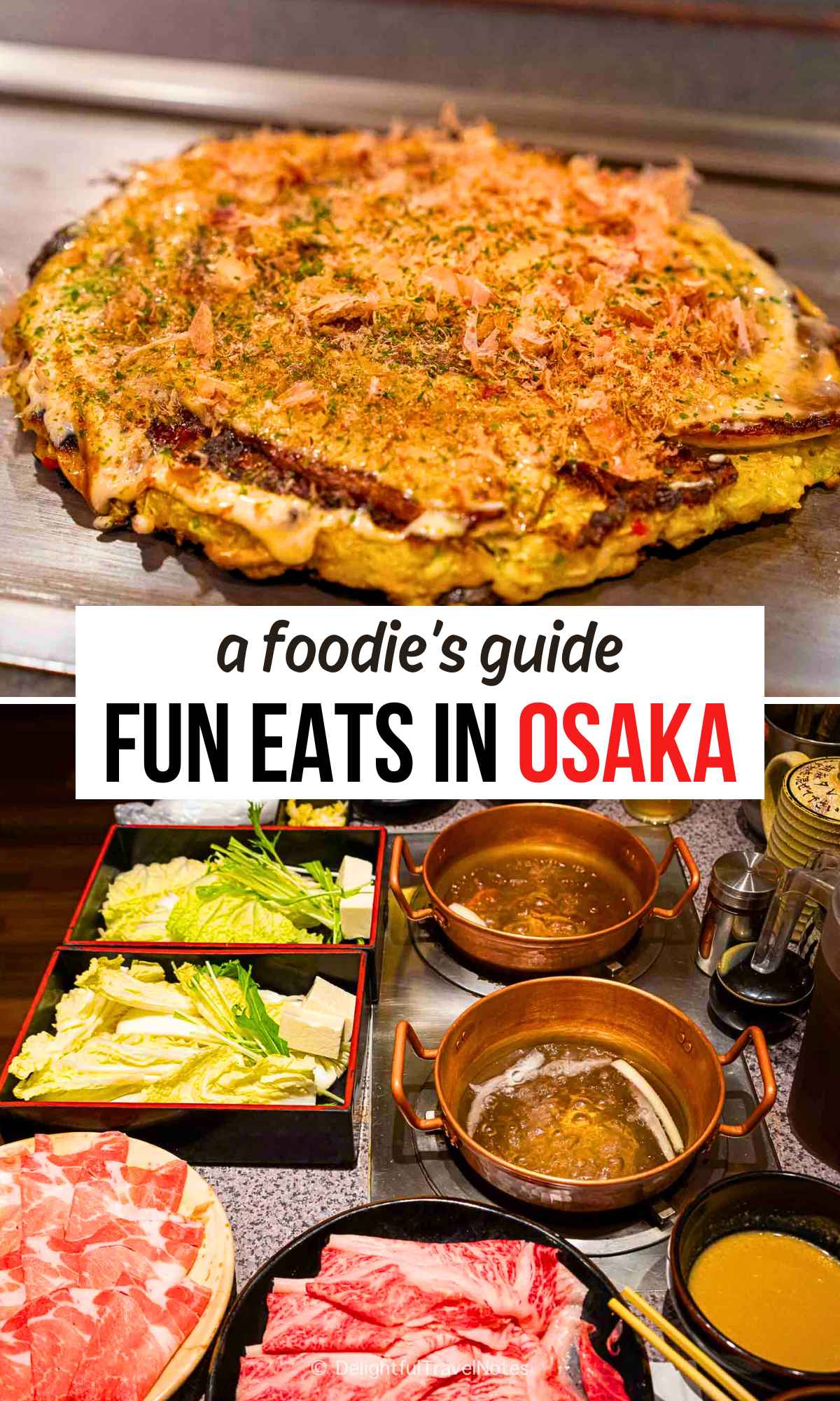a collage of foods to try in Osaka: okonomiyaki and shabu shabu.