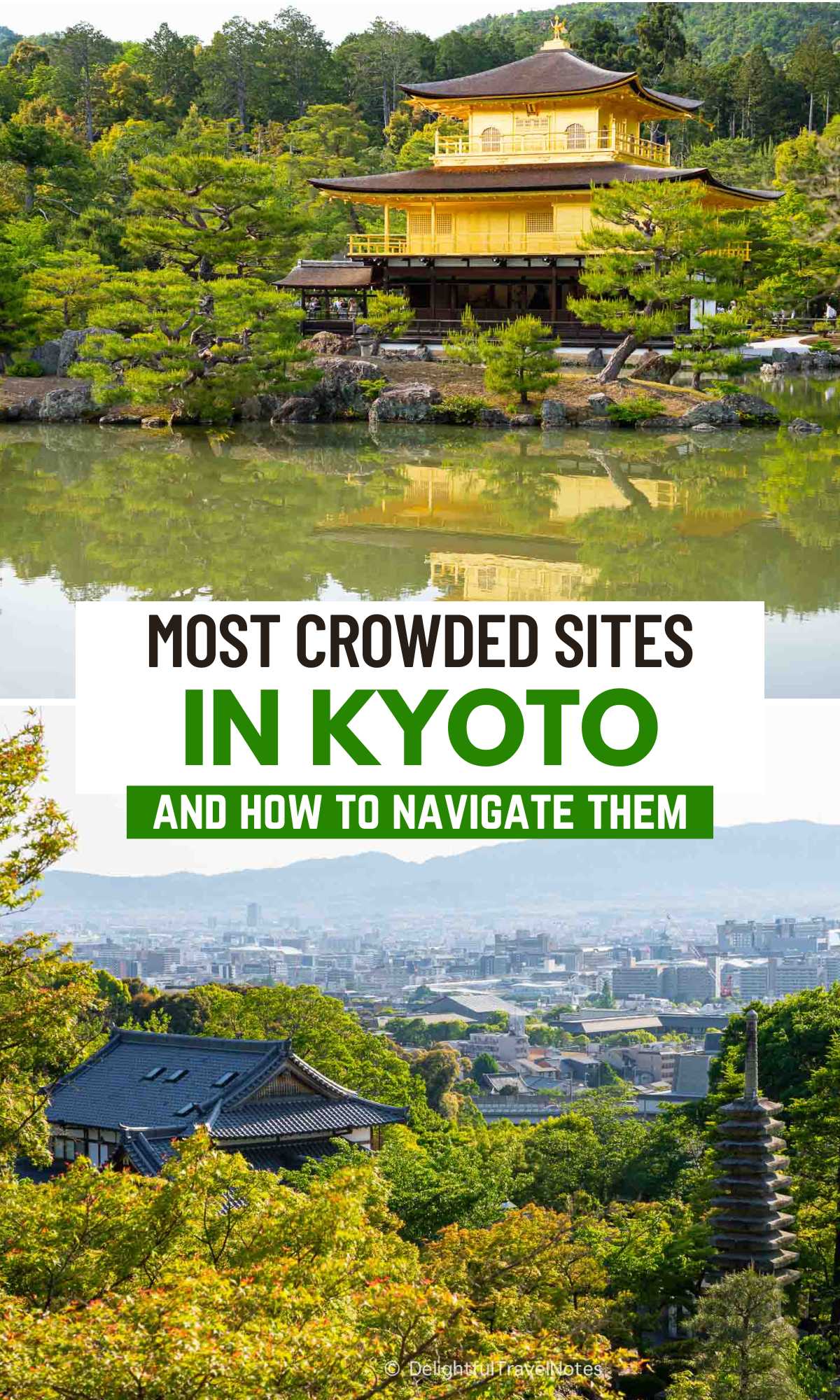 a collage of Kinkaku-ji golden pavilion and view from Kiyomizu-dera, top most crowded sites in Kyoto.